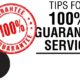 TIPS FOR 100% GUARANTEE SERVICE